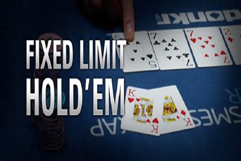Fixed limit holdem dicas